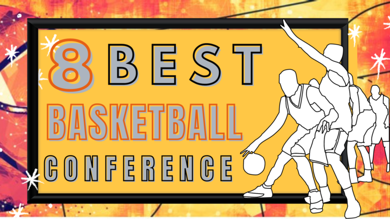 8 Best Basketball Conference- Review