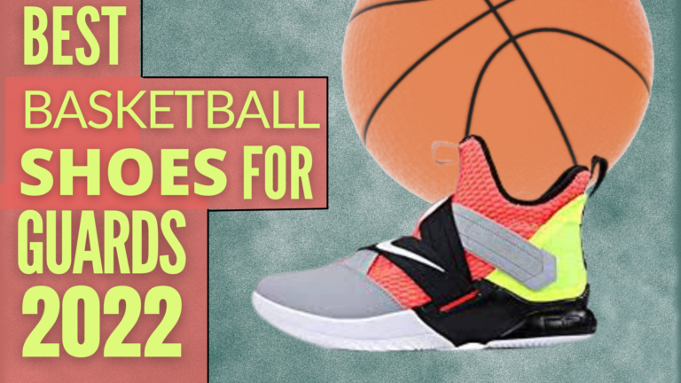 5 Best Basketball Shoes for Guards – (Shooting Guard Shoes)