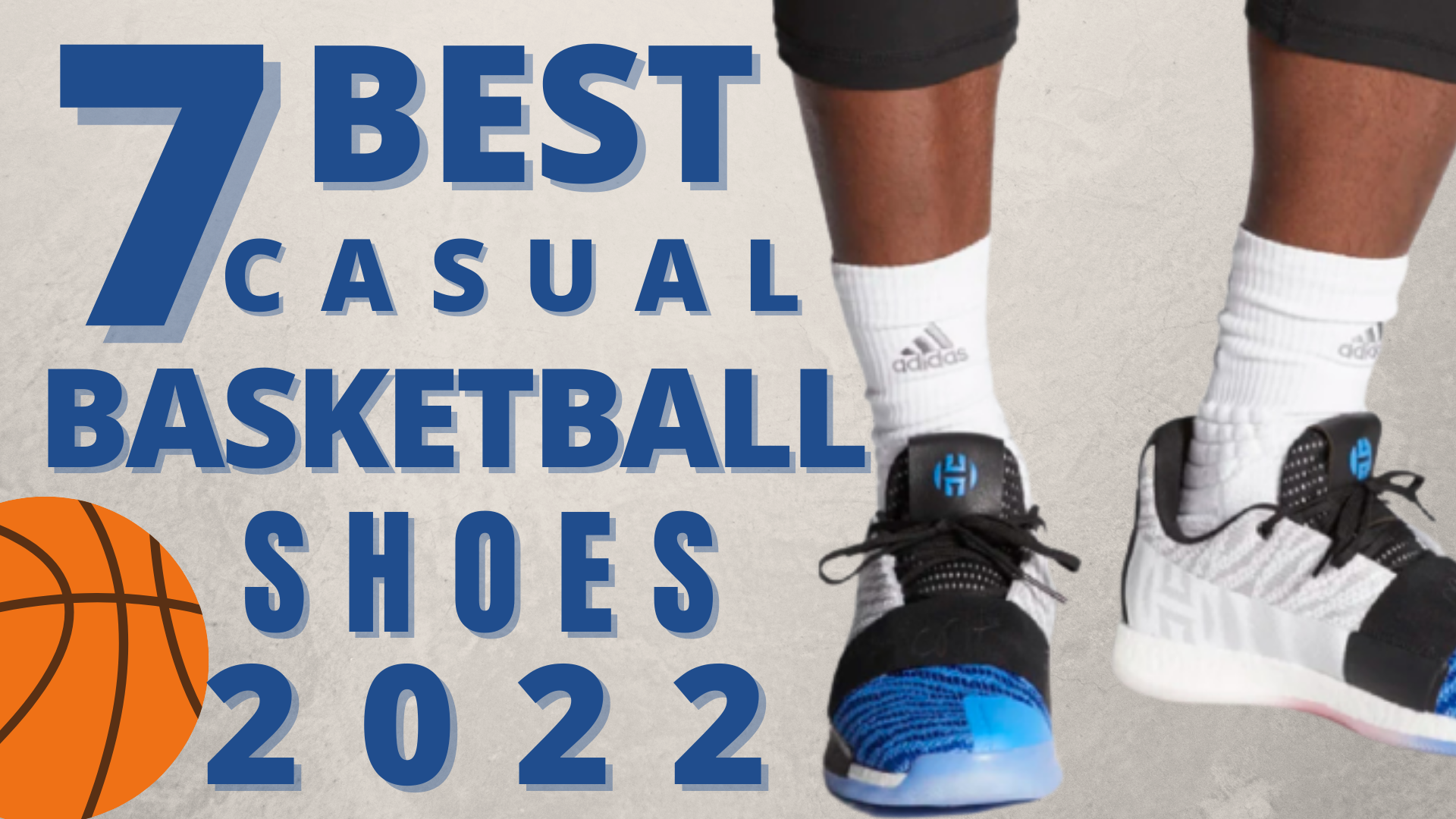Top 7 Best Casual Basketball Shoes (Comfortable, Sneakers)