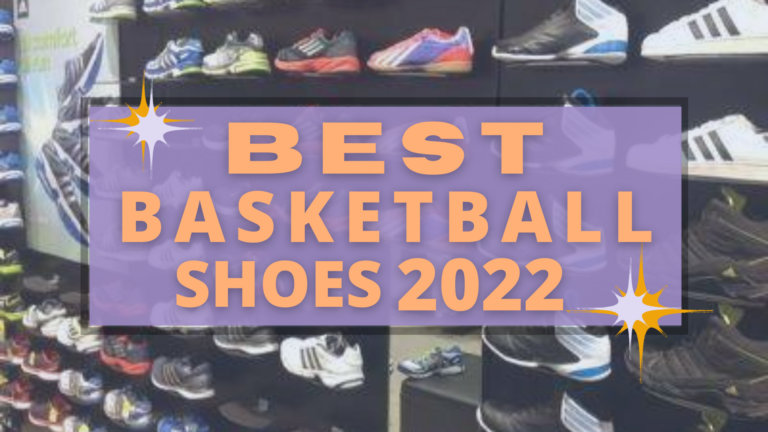 Best Basketball Shoes in 2022 – (Review and     Guide)