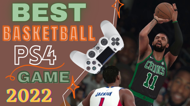 Top 6 Best Basketball Game PS4 2022
