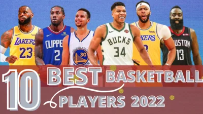 Top 10 Best Basketball Players 2022