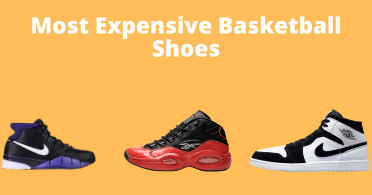 Most Expensive Basketball Shoes – (Jordan, Nike & Reebok)