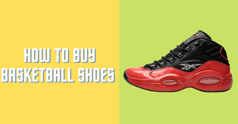 How to Buy Basketball Shoes