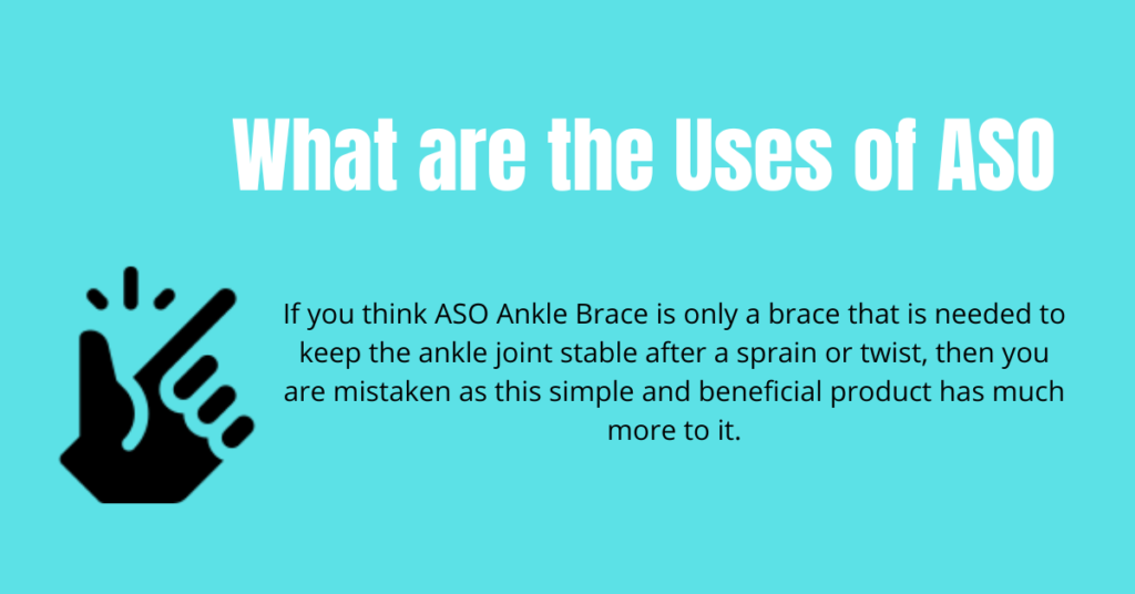 What are the Uses of ASO 