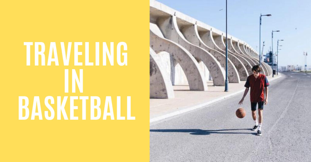 Traveling In Basketball